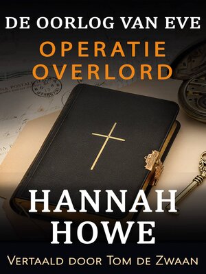 cover image of De Oorlog van Eve – Operatie Overlord